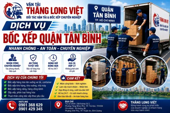 Dịch Vụ Bốc Xếp Quận Tân Bình – Nhân Công Nhanh, Chuyên Nghiệp