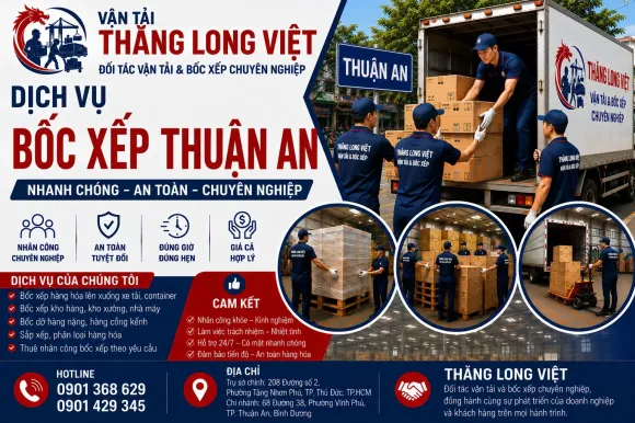 Dịch Vụ Bốc Xếp Thuận An – Nhân Công Nhanh, Chuyên Nghiệp